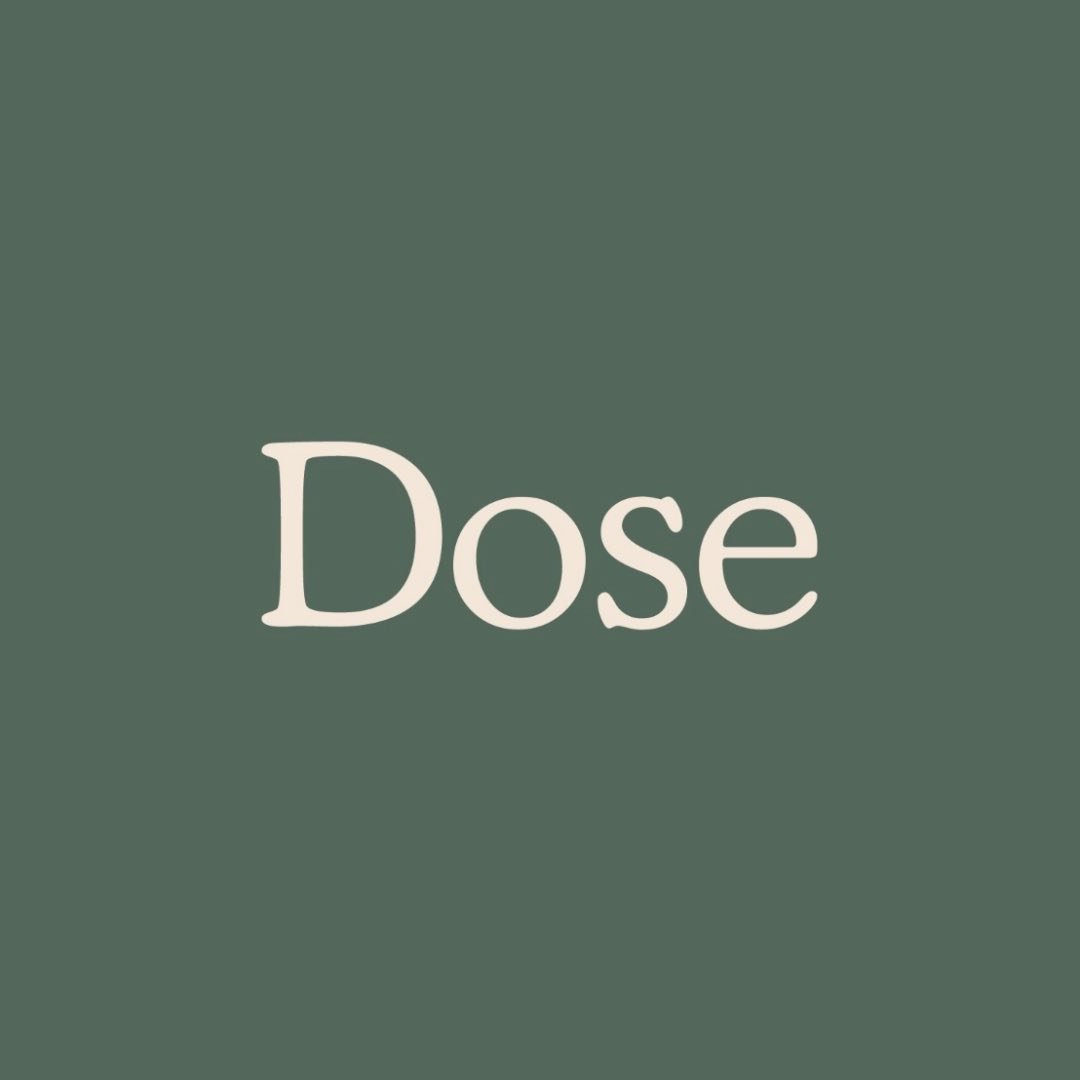 Dose