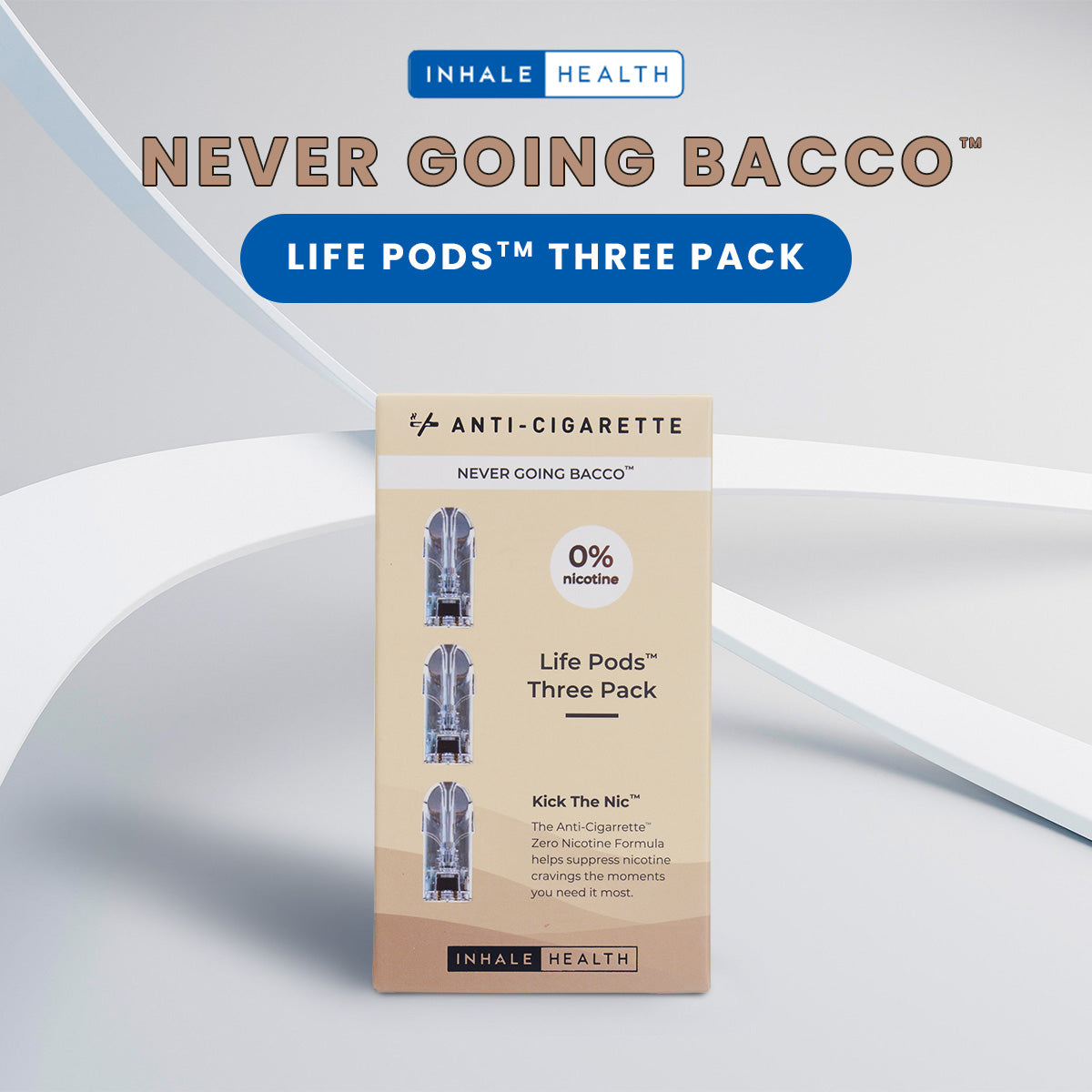 Life Pods™ Never Going Bacco by Inhale Health